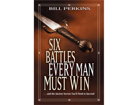 Livro six battles every man must win de bill perkins (inglês)