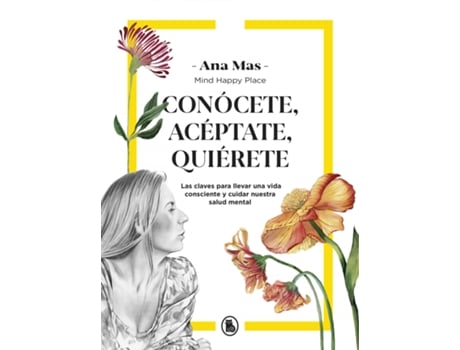 Livro Conócete, Acéptate, Quiérete de Ana Mas Villaseñor (Espanhol)