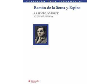 Livro La torre invisible : antología esencial de Prólogo por Daniela Agrillo, Ramón De La Serna (Espanhol)