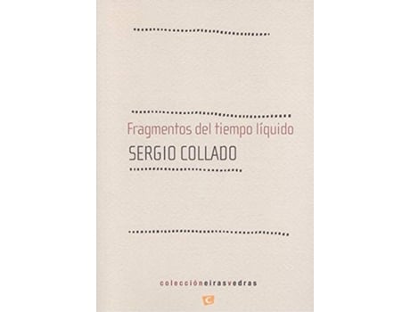 Livro Fragmentos Del Tiempo Líquido de Sergio Collado (Espanhol)