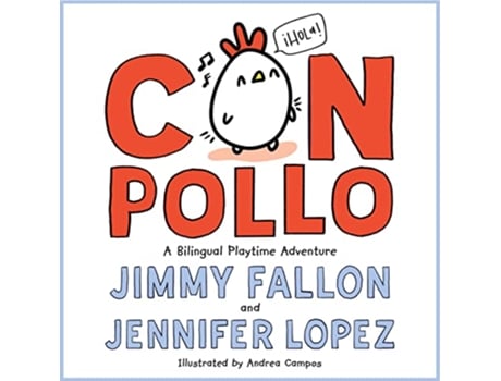 Livro Con Pollo de Jimmy Fallon e Jennifer Lopez (Inglês - Capa Dura)