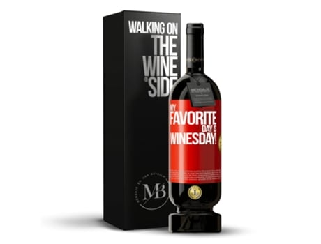 Vinho Tinto MENSAGEM EM UMA GARRAFA «My Favorite Day Is Winesday!» 2014 (0.75 L - 1 unidade)