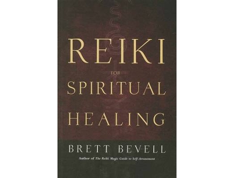 Livro Reiki for Spiritual Healing de Brett Bevell (Inglês)