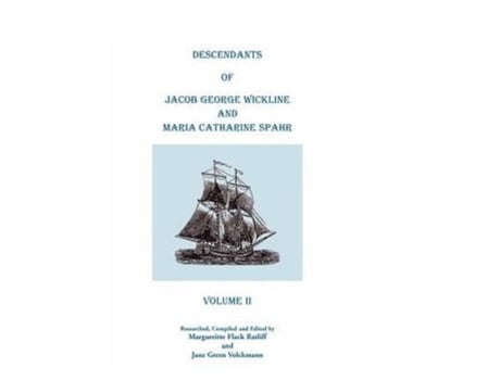 Livro Descendants Of Jacob George Wickline And Maria Catharine Spahr: VOLUME II Margureitte Flack Ratliff and Jane Green (Inglês)