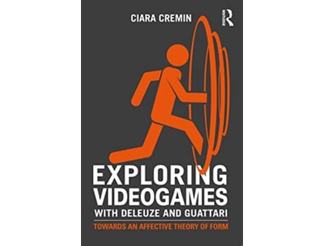 Livro Exploring Videogames with Deleuze and Guattari de Ciara Cremin (Inglês)