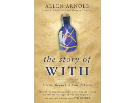 Livro The Story of With: A Better Way to Live, Love, & Create Allen Arnold (Inglês)