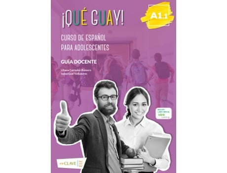 Livro ¡Qué Guayl! A1.1 - Guía Docente de Corredor Romero, Liliana (Castelhano)