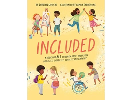 Livro Included A book for all children about inclusion diversity disability equality and empathy de Jayneen Sanders (Inglês)