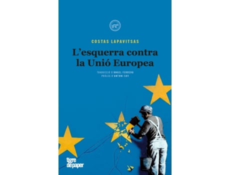 Livro LEsquerra Contra La Unió Europea de Lapavitsas Costas (Catalão)