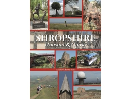 Livro Shropshire Unusual amp Quirky de Andrew Beardmore (Inglês)