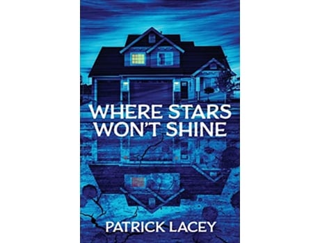 Livro Where Stars Wont Shine de Patrick Lacey (Inglês)