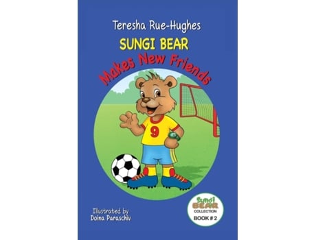 Livro Sungi Bear Makes New Friends (2) (Sungi Bear Collection) Teresha Rue-Hughes (Inglês)