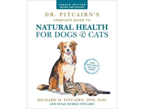 Livro dr. pitcairn's complete guide to natural health for dogs & cats (4th edition) de richard h. pitcairn,susan hubble pitcairn (inglês)