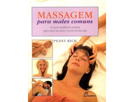 Livro Massagem Para Males Comuns Um Guia Completo de Penny Rich (Portugués)