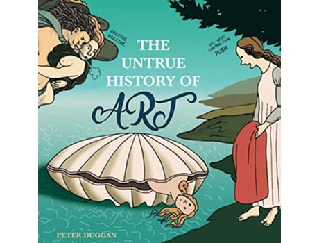 Livro The Untrue History Of Art soft Cover de Duggan Peter (Inglês)