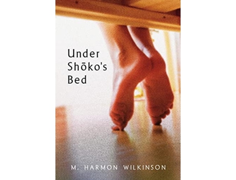 Livro Under Shokos Bed de M Harmon Wilkinson (Inglês - Capa Dura)