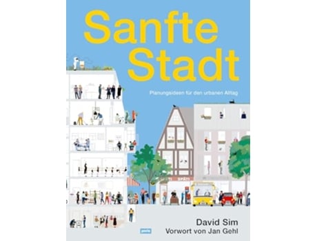 Livro Sanfte Stadt Planungsideen für den urbanen Alltag German Edition de David Sim (Alemão)