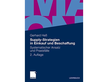 Livro SupplyStrategien in Einkauf und Beschaffung Systematischer Ansatz und Praxisfälle German Edition de Gerhard Heß (Alemão)