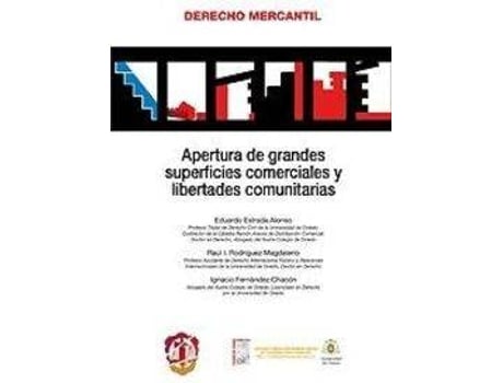 Livro Apertura De Grandes Superficies Comerciales Y Libertades Comunitarias de Eduardo Estrada Alonso (Espanhol)