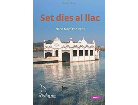 Livro Set Dies Al Llac de Nuria Martí Constans (Catalão)