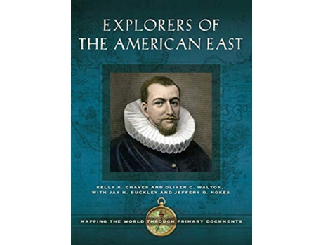 Livro Explorers of the American East de Kelly K Chaves e Oliver C Walton (Inglês - Capa Dura)