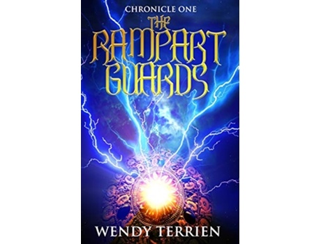 Livro The Rampart Guards Chronicle One in the Adventures of Jason Lex 1 de Wendy Terrien (Inglês)