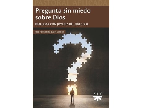 Livro Pregunta Sin Miedo Sobre Dios de José Fernando Juan Santos (Espanhol)