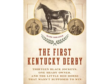 Livro First Kentucky Derby de Mark Shrager (Inglês - Capa Dura)