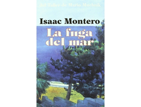 Livro La Fuga Del Mar de Isaac Hernández Montero (Espanhol)