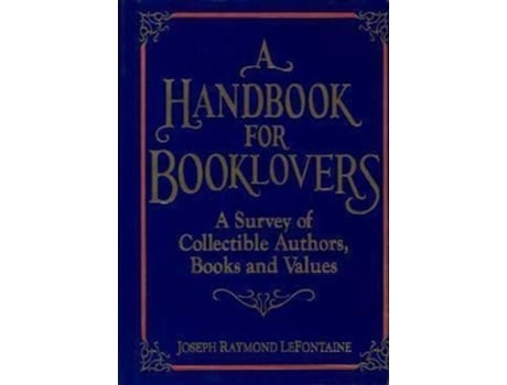 Livro A Handbook for Booklovers de Joseph R Lefontaine (Inglês - Capa Dura)