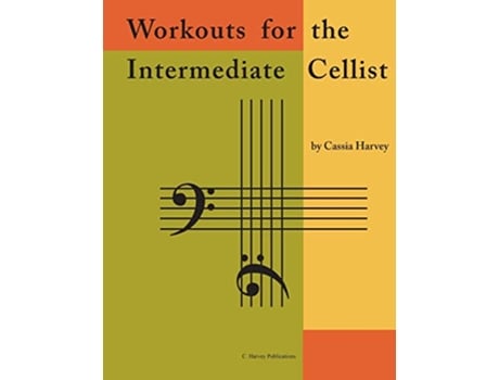 Livro Workouts for the Intermediate Cellist de Cassia Harvey (Inglês)