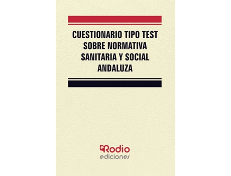 Livro Cuestionario tipo test sobre normativa sanitaria y social andaluza de Vários Autores (Espanhol - 2018)