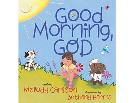 Livro Good Morning God de Melody Carlson (Inglês - Capa Dura)