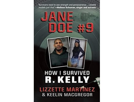 Livro JANE DOE 9 How I Survived R Kelly de Lizzette Martinez Keelin MacGregor (Inglês)