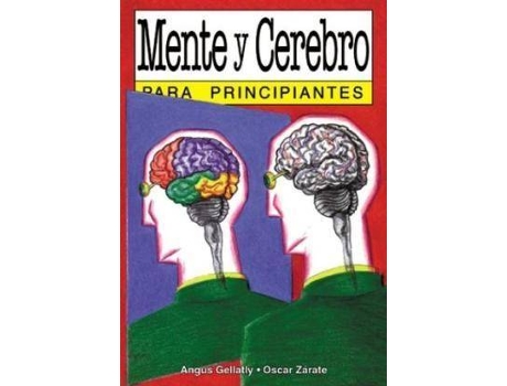 Livro Mente Y Cerebro Para Principiantes de Angus Gellatly (Espanhol)