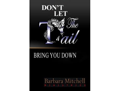 Livro Don't Let the Tail Bring You Down Barbara Mitchell (Inglês)