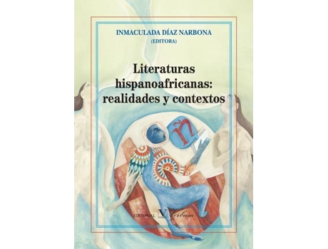 Livro Literaturas Hispanoafricanas: Realidades Y Contextos de Vários Autores (Espanhol)