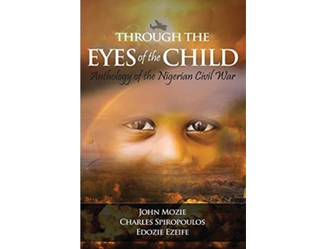 Livro Through the Eyes of the Child de John Mozie Charles Spiropoulos Edozie Ezeife (Inglês)