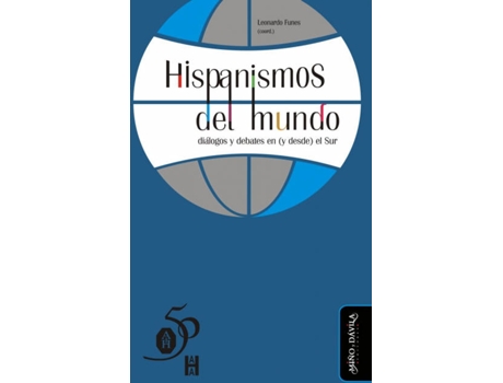 Livro Hispanismos Del Mundo: Diálogos Y Debates En El Su de Strosetzki Christoph (Espanhol)