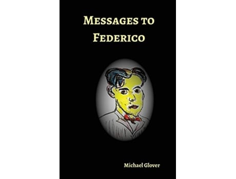 Livro Messages to Federico de Michael Glover (Inglês)