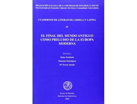 Livro El Final Del Mundo Antiguo Como Preludio De La Europa Modern de Dulce Estefania (Espanhol)