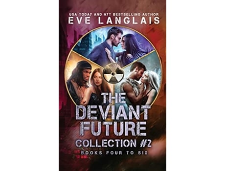 Livro The Deviant Future Collection 2 Books Four to Six de Eve Langlais (Inglês)