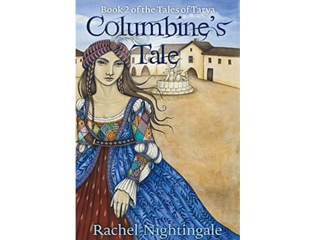 Livro Columbines Tale 2 Tales of Tarya de Rachel Nightingale (Inglês)