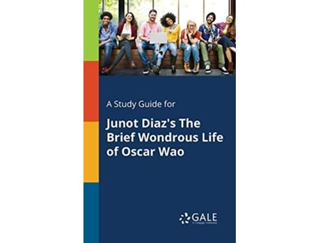 Livro A Study Guide for Junot Diazs The Brief Wondrous Life of Oscar Wao de Cengage Learning Gale (Inglês)