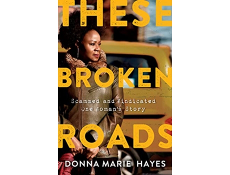 Livro These Broken Roads de Donna Marie Hayes (Inglês)