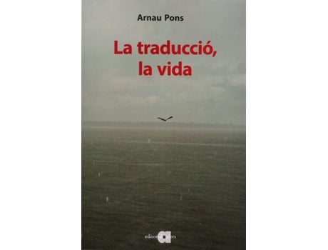 Livro La Traducció, La Vida de Arnau Pons Roig (Catalão)