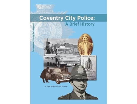 Livro Coventry City Police A Brief History de Corinne Brazier (Inglês - Capa Dura)