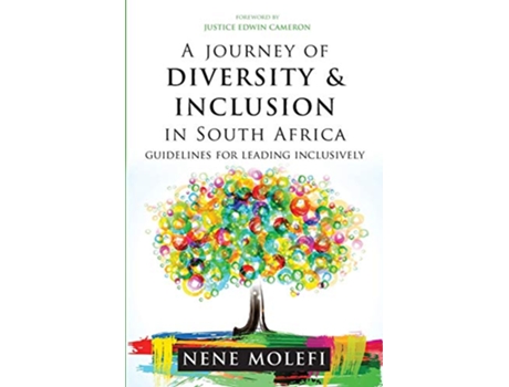 Livro A Journey of Diversity Inclusion Guidelines for leading inclusively de Nene Molefi (Inglês)