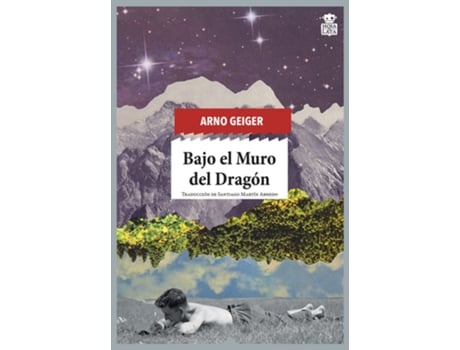 Livro Bajo El Muro Del Dragón de Arno Geiger (Espanhol)