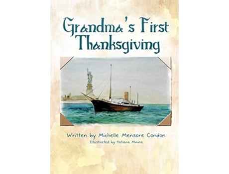 Livro Grandmas First Thanksgiving de Michelle Mensore Condon (Inglês)